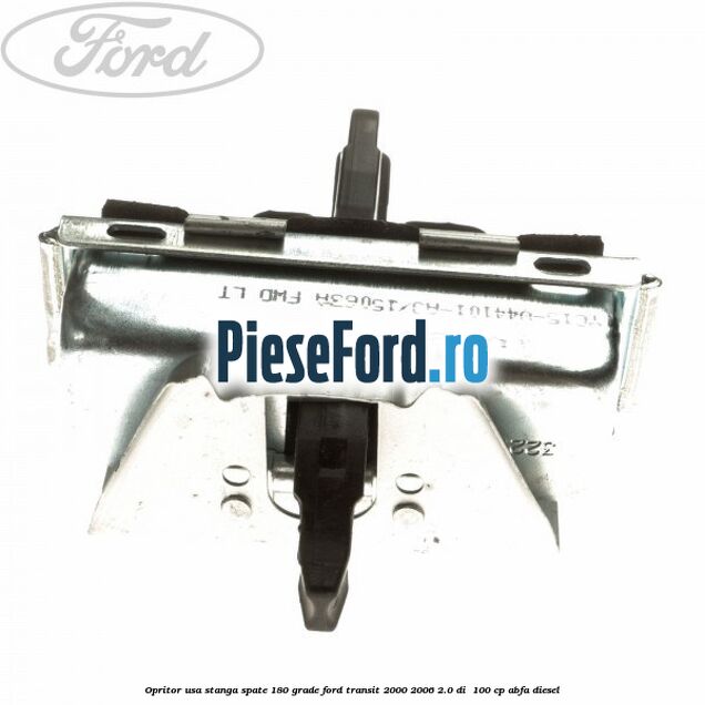 Opritor usa stanga spate 180 grade Ford Transit 2000-2006 2.0 DI  100 cp ABFA diesel