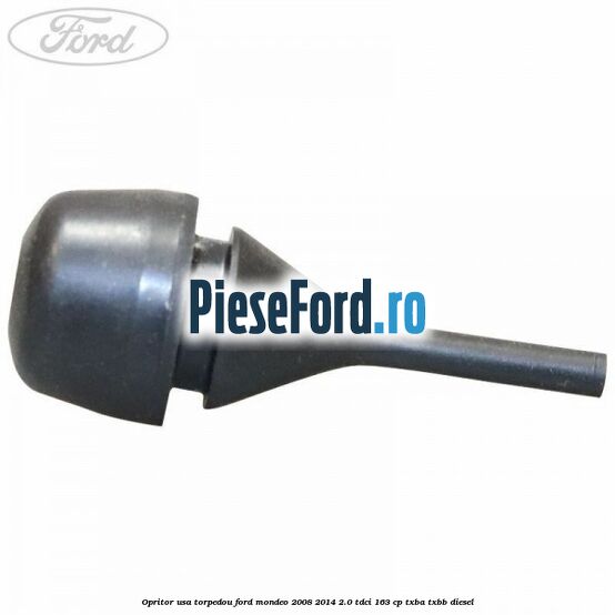 Opritor usa torpedou Ford Mondeo 2008-2014 2.0 TDCi 163 cp TXBA, TXBB diesel