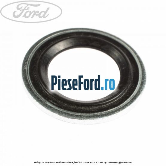 Oring 19 conducta radiator clima Ford Ka 2009-2016 1.2 69 cp 169A4000, FP4 benzina