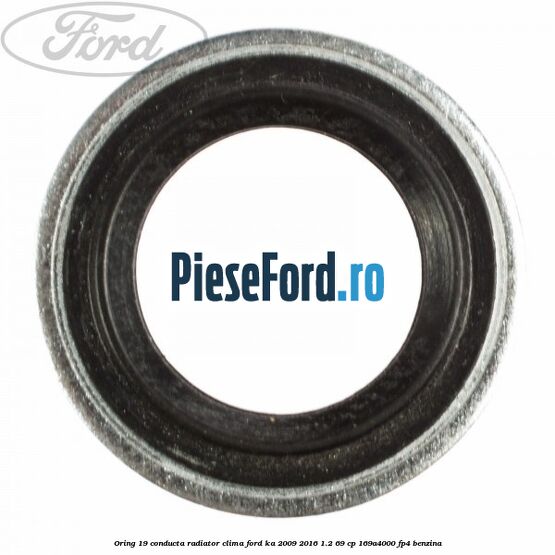 Oring 19 conducta radiator clima Ford Ka 2009-2016 1.2 69 cp 169A4000, FP4 benzina