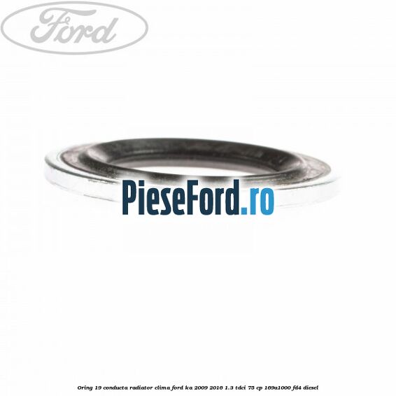 Oring 19 conducta radiator clima Ford Ka 2009-2016 1.3 TDCi 75 cp 169A1000, FD4 diesel