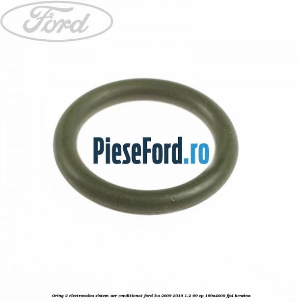 Oring 2 electrovalva sistem aer conditionat Ford Ka 2009-2016 1.2 69 cp 169A4000, FP4 benzina