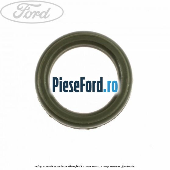Oring 25 conducta radiator clima Ford Ka 2009-2016 1.2 69 cp 169A4000, FP4 benzina