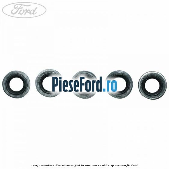 Oring 3/8 conducta clima aeroterma Ford Ka 2009-2016 1.3 TDCi 75 cp 169A1000, FD4 diesel