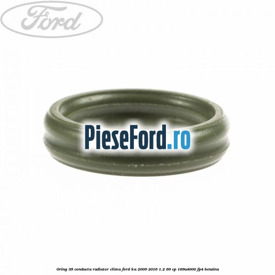 Oring 35 conducta radiator clima Ford Ka 2009-2016 1.2 69 cp 169A4000, FP4 benzina