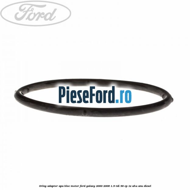 Oring adaptor apa bloc motor Ford Galaxy 2000-2006 1.9 TDI 90 cp 1Z, AHU, ANU diesel