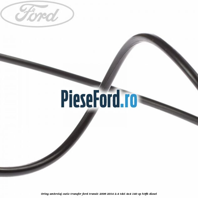 Oring ambreiaj cutie transfer Ford Transit 2006-2014 2.4 TDCi 4x4 140 cp Oring ambreiaj cutie transfer Ford Transit 2006-2014 2.4 TDCi 4x4 140 cp H9FB diesel
