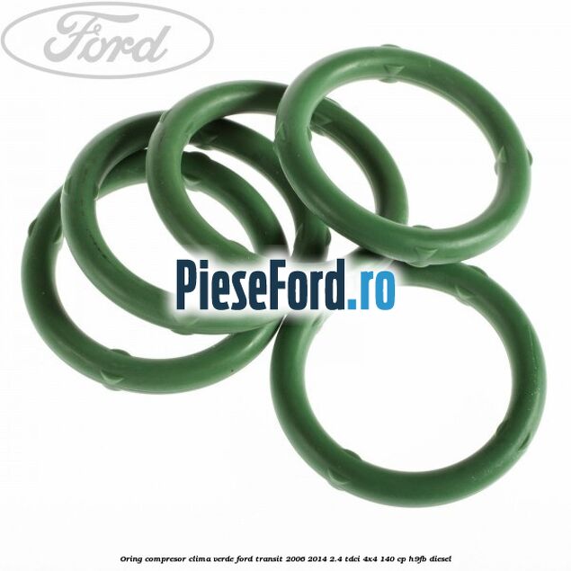 Oring compresor clima verde Ford Transit 2006-2014 2.4 TDCi 4x4 140 cp Oring compresor clima verde Ford Transit 2006-2014 2.4 TDCi 4x4 140 cp H9FB diesel