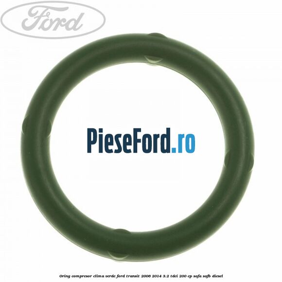 Oring compresor clima verde Ford Transit 2006-2014 3.2 TDCi 200 cp SAFA, SAFB diesel