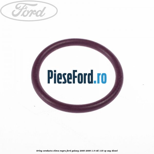 Oring conducta clima negru Ford Galaxy 2000-2006 1.9 TDI 115 cp AUY diesel