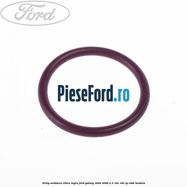 Oring conducta clima negru Ford Galaxy 2000-2006 2.3 16V 140 cp E5SB benzina