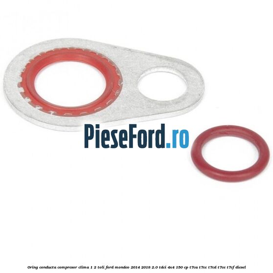Oring conducta compresor clima 1/2 toli Ford Mondeo 2014-2018 2.0 TDCi 4x4 150 cp T7CA, T7CC, T7CD, T7CE, T7CF diesel