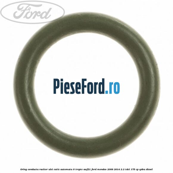 Oring conducta racitor ulei cutie automata 6 trepte AWF21 Ford Mondeo 2008-2014 2.2 TDCi 175 cp Q4BA diesel