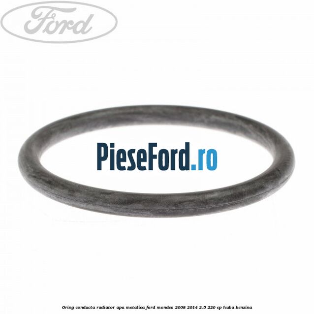 Oring conducta radiator apa metalica Ford Mondeo 2008-2014 2.5 220 cp HUBA benzina