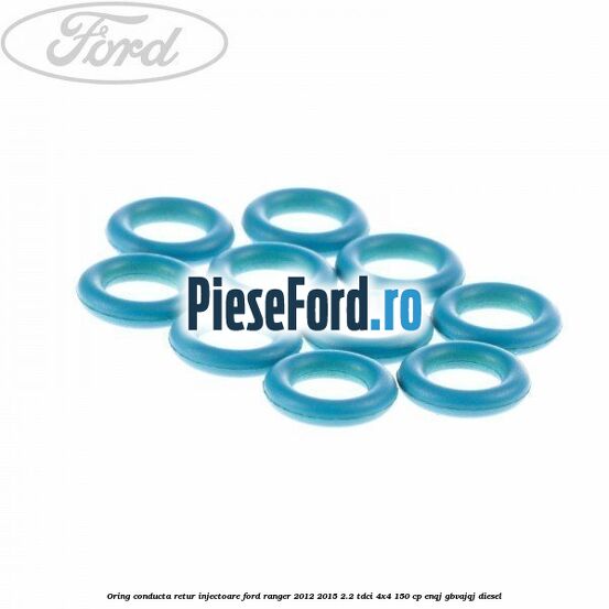 Oring conducta retur injectoare Ford Ranger 2012-2015 2.2 TDCi 4x4 150 cp Oring conducta retur injectoare Ford Ranger 2012-2015 2.2 TDCi 4x4 150 cp ENQJ, GBVAJQJ diesel