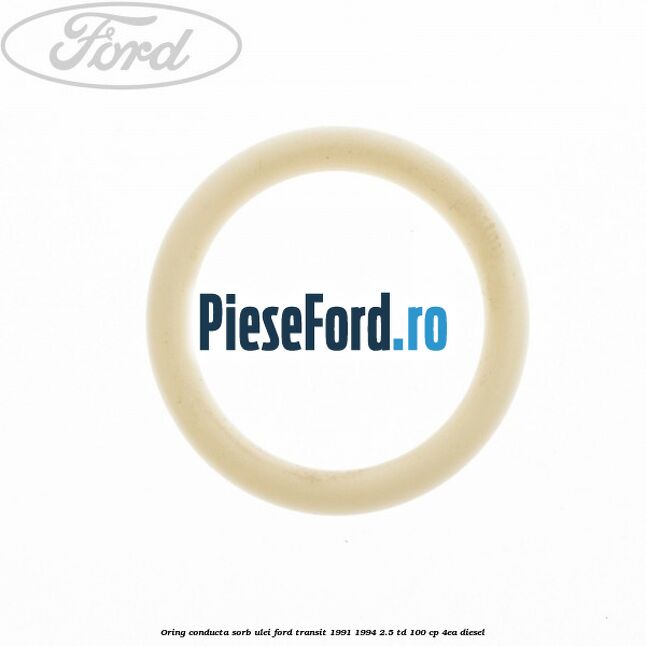 Oring conducta sorb ulei Ford Transit 1991-1994 2.5 TD 100 cp 4EA diesel