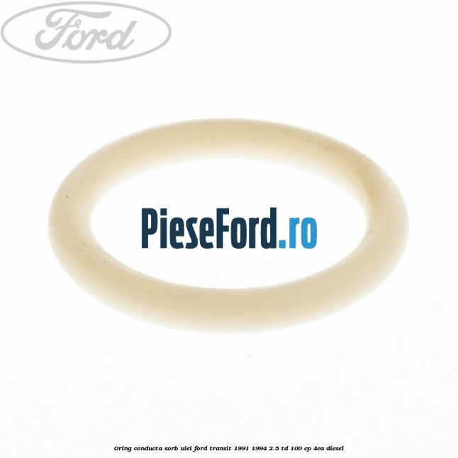 Oring conducta sorb ulei Ford Transit 1991-1994 2.5 TD 100 cp 4EA diesel