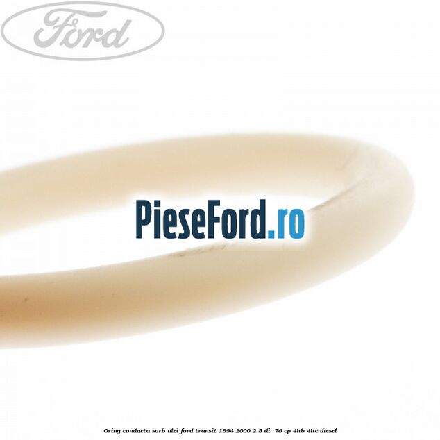 Oring conducta sorb ulei Ford Transit 1994-2000 2.5 DI  76 cp 4HB, 4HC diesel