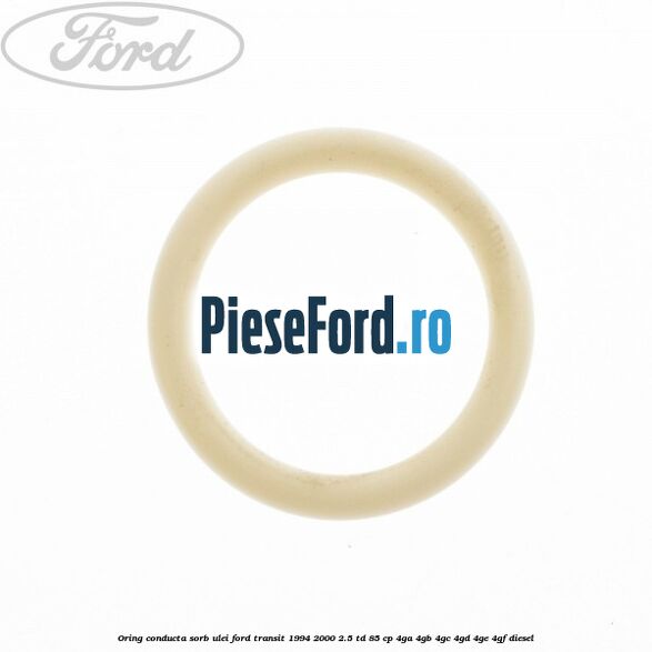 Oring conducta sorb ulei Ford Transit 1994-2000 2.5 TD 85 cp 4GA, 4GB, 4GC, 4GD, 4GE, 4GF diesel