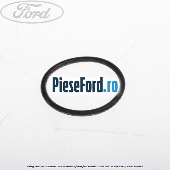 Oring exterior convertor cutie automata Jatco Ford Mondeo 2000-2007 ST220 226 cp MEBA benzina