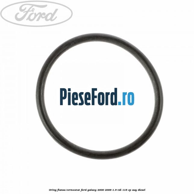 Oring flansa termostat Ford Galaxy 2000-2006 1.9 TDI 115 cp AUY diesel