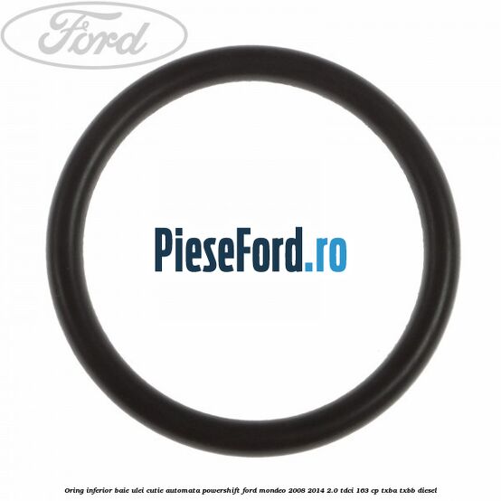 Oring inferior baie ulei cutie automata Powershift Ford Mondeo 2008-2014 2.0 TDCi 163 cp Oring inferior baie ulei cutie automata Powershift Ford Mondeo 2008-2014 2.0 TDCi 163 cp TXBA, TXBB diesel