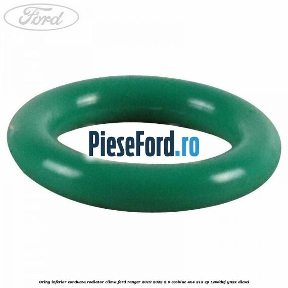 Oring inferior conducta radiator clima Ford Ranger 2019-2022 2.0 EcoBlue 4x4 213 cp T20DD0J, YN2X diesel