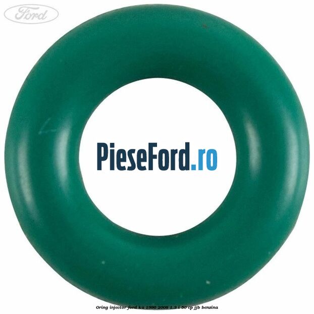 Oring injector Ford Ka 1996-2008 1.3 i 50 cp JJB benzina