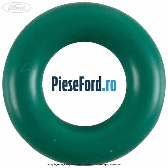Oring injector Ford Puma 1997-2003 1.6 16V 103 cp L1W benzina