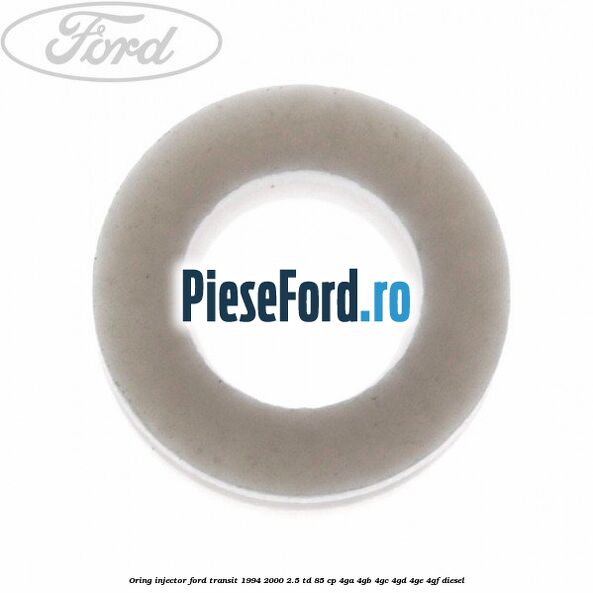 Oring injector Ford Transit 1994-2000 2.5 TD 85 cp