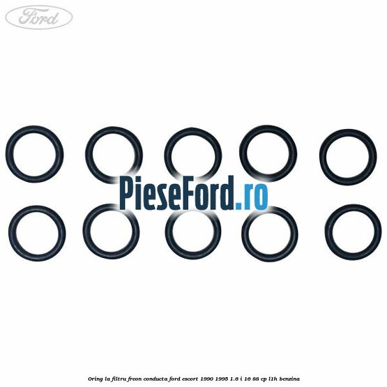 Oring la filtru freon conducta Ford Escort 1990-1995 1.6 i 16 88 cp L1H benzina
