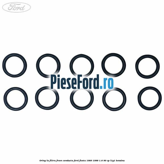 Oring la filtru freon conducta Ford Fiesta 1989-1996 1.6 90 cp L1G1 benzina