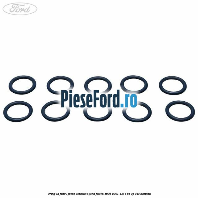 Oring la filtru freon conducta Ford Fiesta 1996-2001 1.0 i 65 cp Oring la filtru freon conducta Ford Fiesta 1996-2001 1.0 i 65 cp C4E benzina