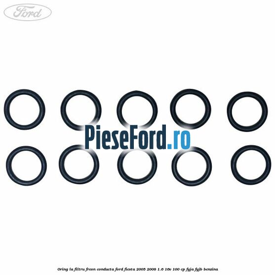 Oring la filtru freon conducta Ford Fiesta 2005-2008 1.6 16V 100 cp FYJA, FYJB benzina
