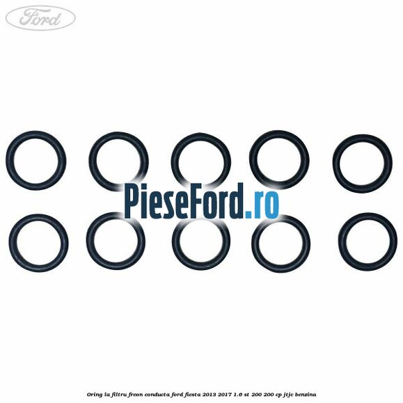 Oring la filtru freon conducta Ford Fiesta 2013-2017 1.6 ST 200 200 cp JTJC benzina