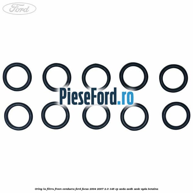 Oring la filtru freon conducta Ford Focus 2004-2007 2.0 145 cp Oring la filtru freon conducta Ford Focus 2004-2007 2.0 145 cp AODA, AODB, AODE, SYDA benzina