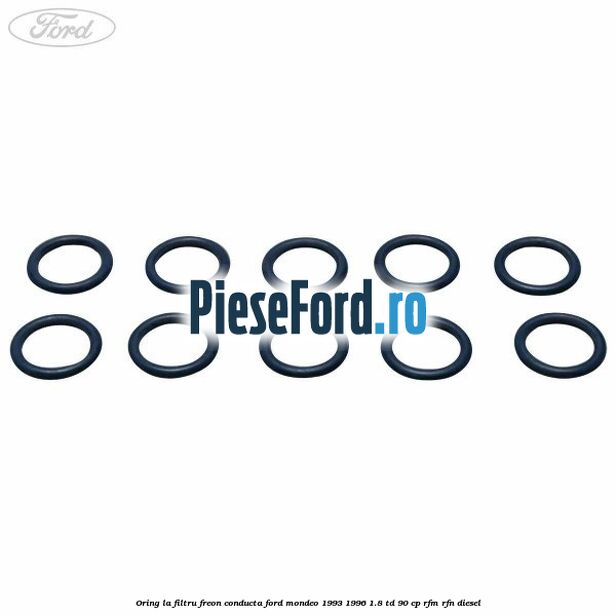 Oring la filtru freon conducta Ford Mondeo 1993-1996 1.8 TD 90 cp RFM, RFN diesel
