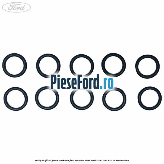 Oring la filtru freon conducta Ford Mondeo 1993-1996 2.5 i 24V 170 cp SEA benzina