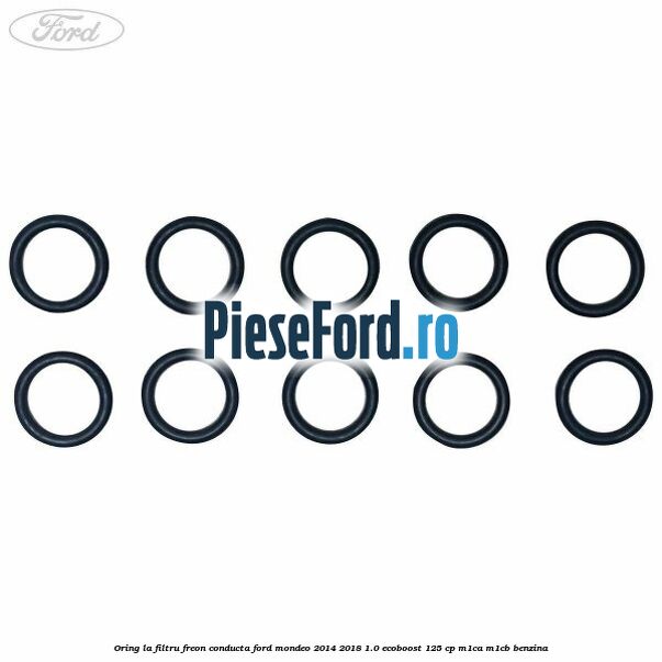 Oring la filtru freon conducta Ford Mondeo 2014-2018 1.0 EcoBoost 125 cp M1CA, M1CB benzina