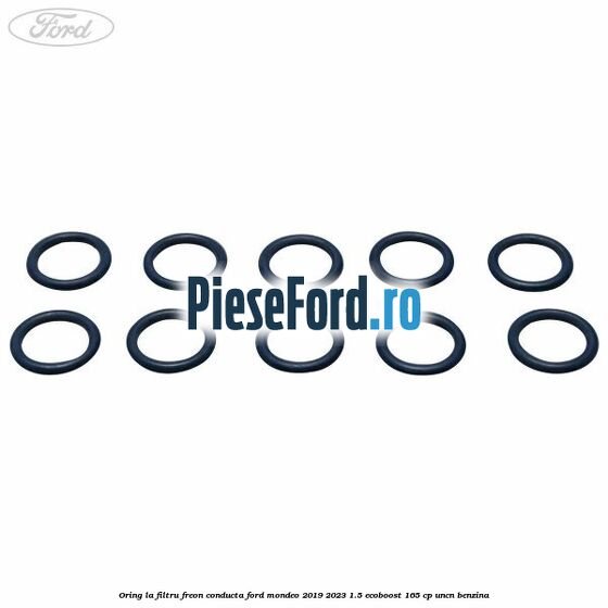 Oring la filtru freon conducta Ford Mondeo 2019-2023 1.5 EcoBoost 165 cp UNCN benzina