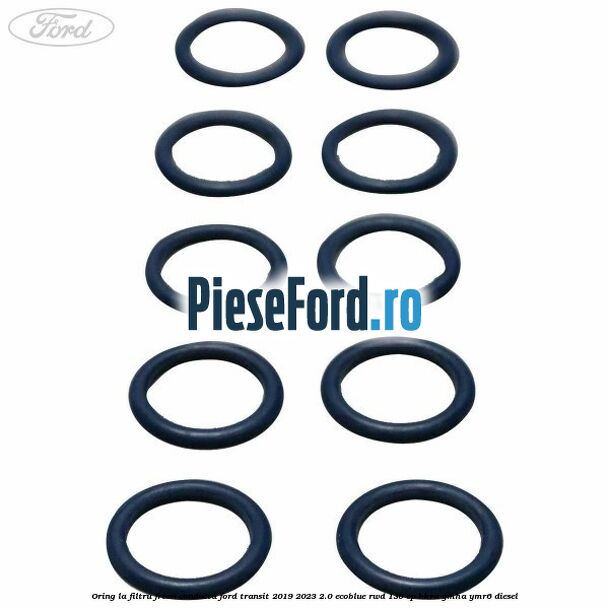Oring la filtru freon conducta Ford Transit 2019-2023 2.0 EcoBlue RWD 130 cp BKRA, YMHA, YMR6 diesel