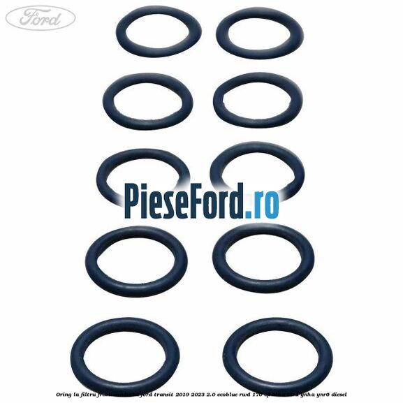 Oring la filtru freon conducta Ford Transit 2019-2023 2.0 EcoBlue RWD 170 cp BLHA, BLRA, YNHA, YNR6 diesel