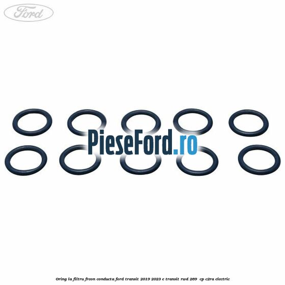 Oring la filtru freon conducta Ford Transit 2019-2023 E-TRANSIT RWD 269  cp C2RA electric