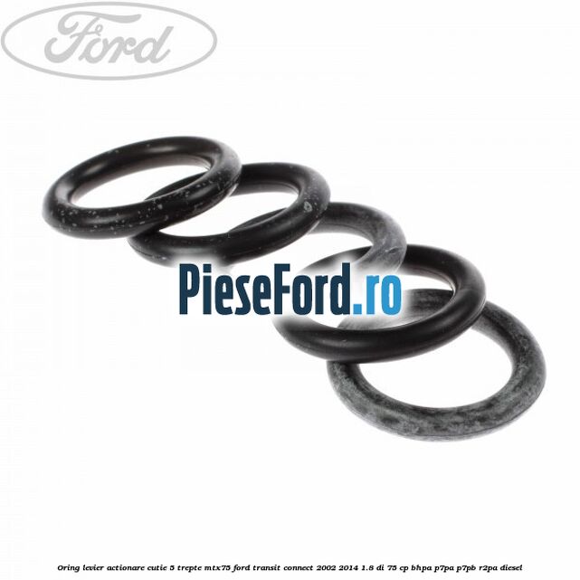 Oring levier actionare cutie 5 trepte MTX75 Ford Transit Connect 2002-2014 1.8 Di 75 cp BHPA, P7PA, P7PB, R2PA diesel