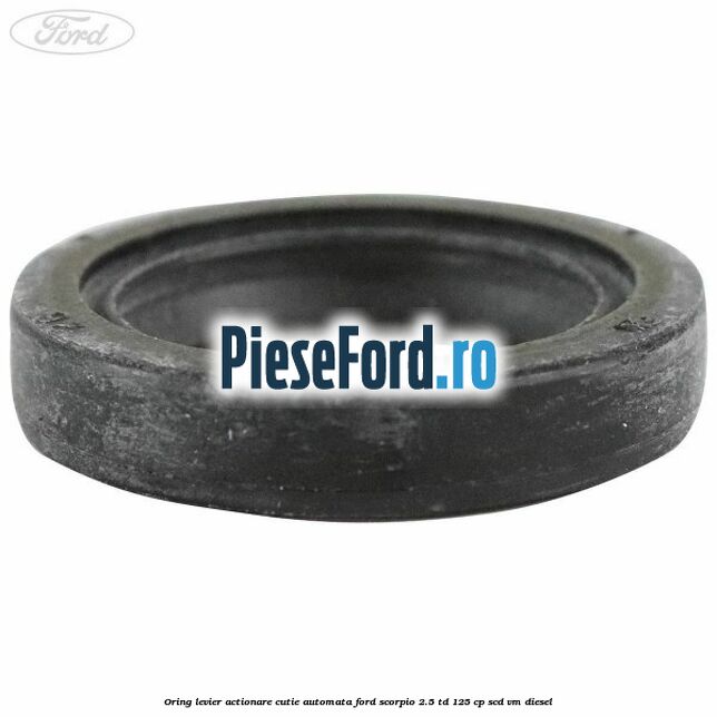 Oring levier actionare cutie automata Ford Scorpio 2.5 TD 125 cp SCD, VM diesel