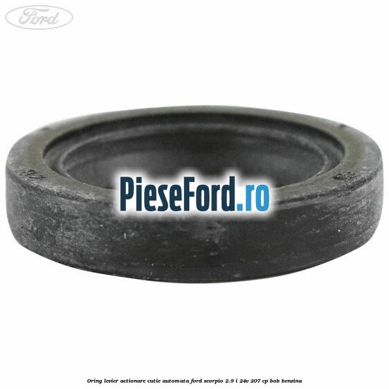 Oring levier actionare cutie automata Ford Scorpio 2.9 i 24V 207 cp BOB benzina