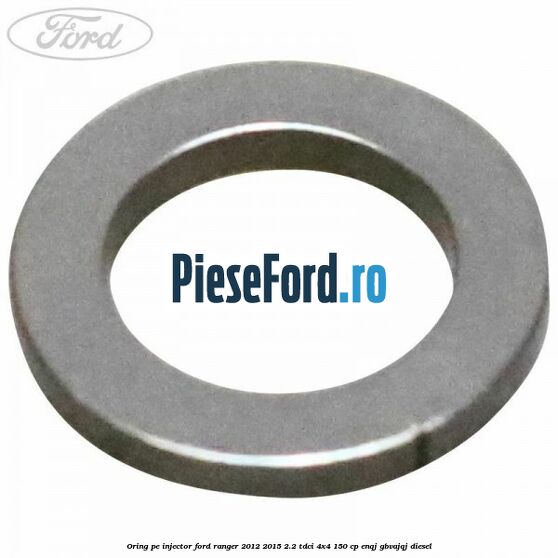 Oring pe injector Ford Ranger 2012-2015 2.2 TDCi 4x4 150 cp ENQJ, GBVAJQJ diesel