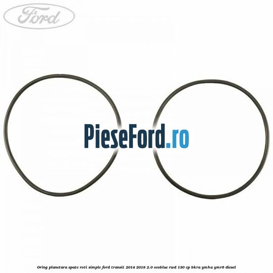 Oring planetara spate roti simple Ford Transit 2014-2018 2.0 EcoBlue RWD 130 cp BKRA, YMHA, YMR6 diesel