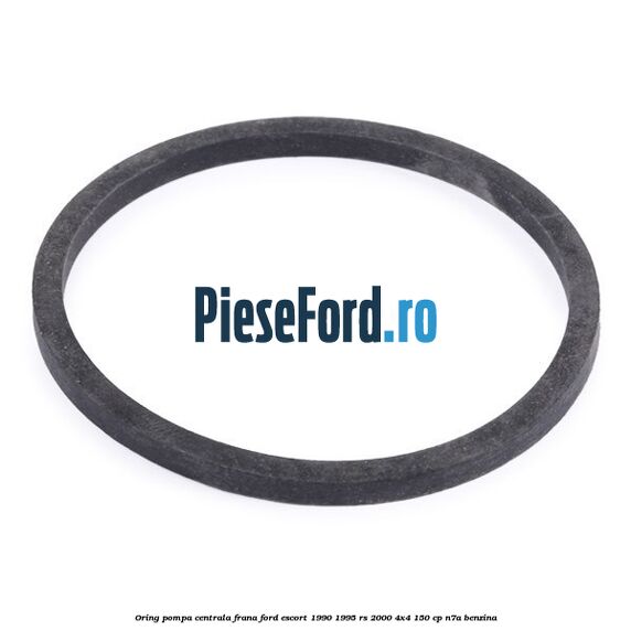Oring pompa centrala frana Ford Escort 1990-1995 RS 2000 4x4 150 cp Oring pompa centrala frana Ford Escort 1990-1995 RS 2000 4x4 150 cp N7A benzina