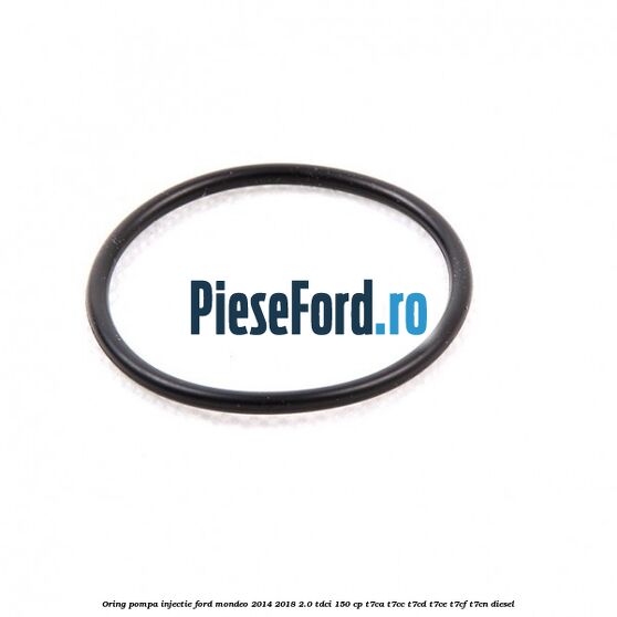 Oring pompa injectie Ford Mondeo 2014-2018 2.0 TDCi 150 cp T7CA, T7CC, T7CD, T7CE, T7CF, T7CN diesel